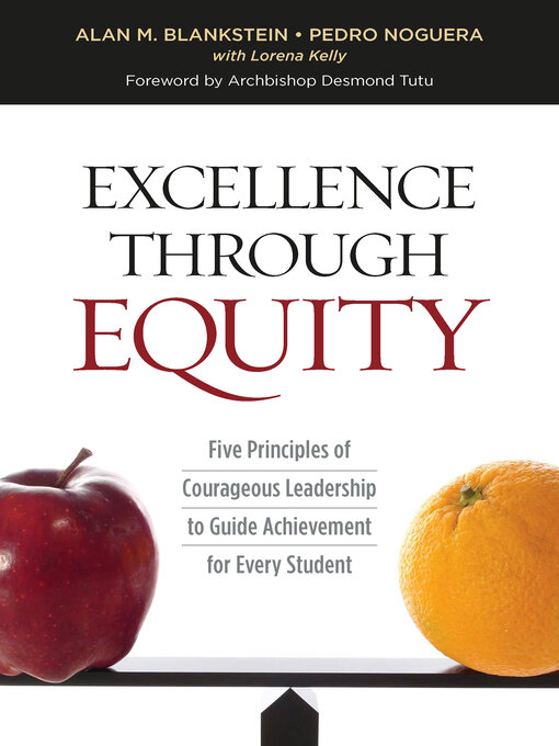 Title details for Excellence Through Equity by Alan M. Blankstein - Available